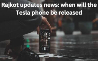 Rajkot updates news: when will the Tesla phone be released