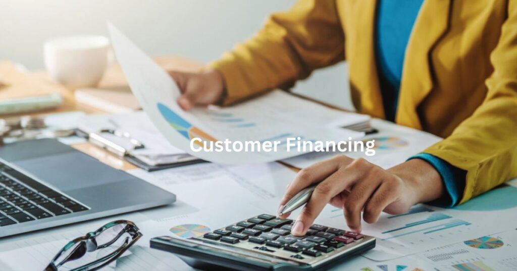 Customer Financing